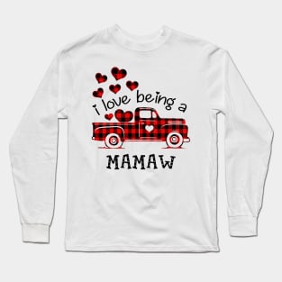 I Love Being Mamaw Red Plaid Buffalo Truck Hearts Valentine's Day Shirt Long Sleeve T-Shirt